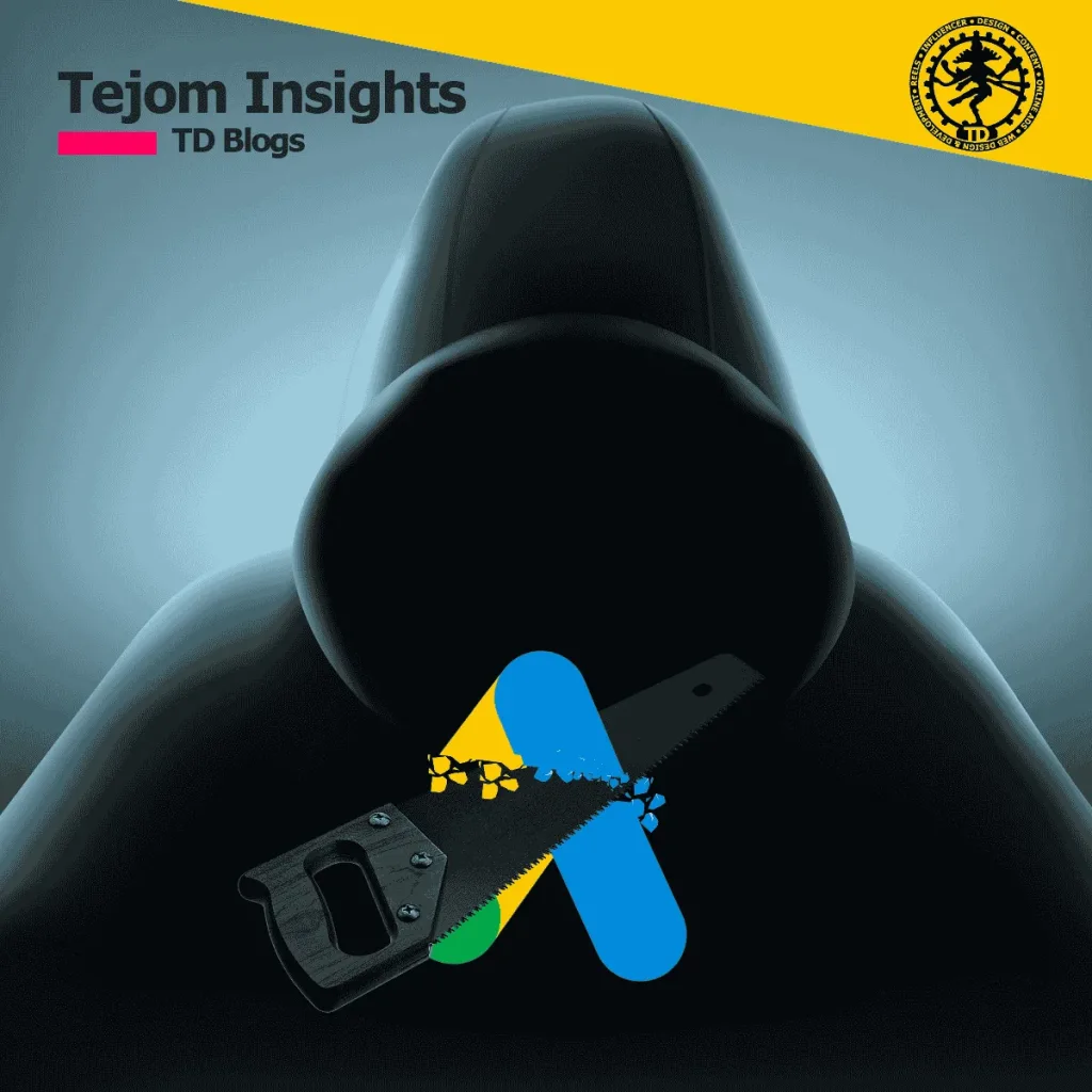 Google Ads Management Hacks – A Must Know for Ad Managers - TD Blogs - Tejom Insights